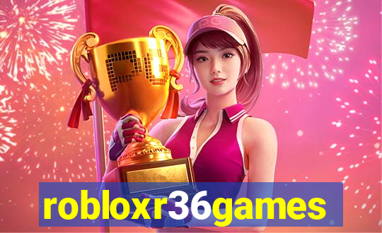 robloxr36games