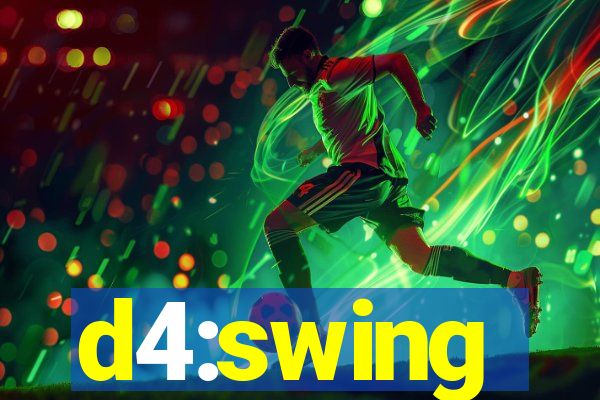 d4:swing