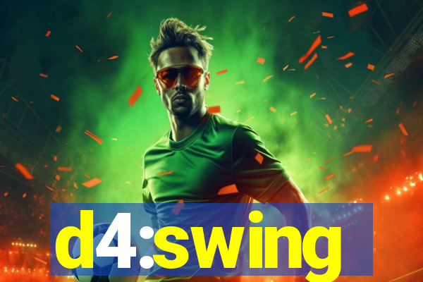 d4:swing