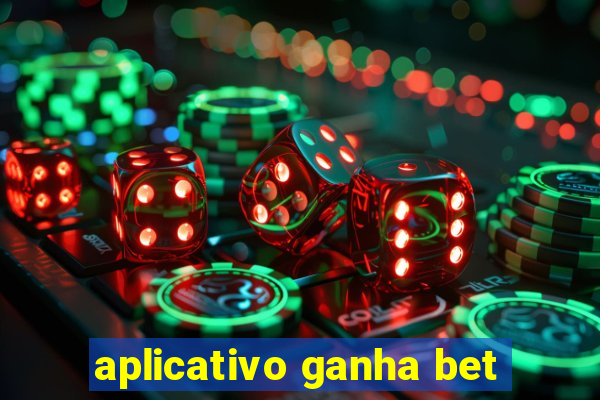 aplicativo ganha bet