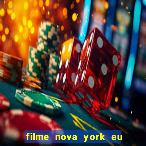 filme nova york eu te amo completo dublado