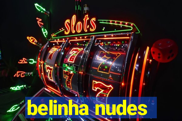 belinha nudes