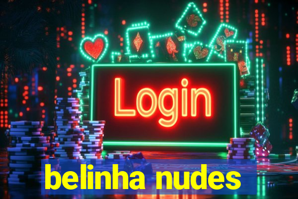 belinha nudes