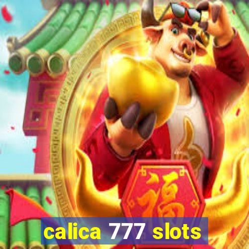 calica 777 slots