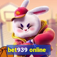 bet939 online