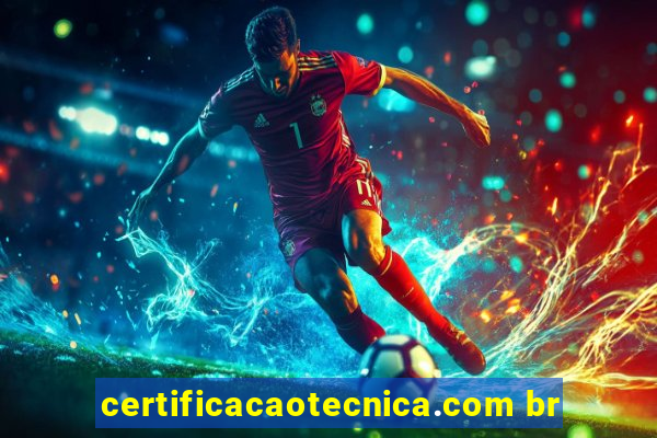 certificacaotecnica.com br