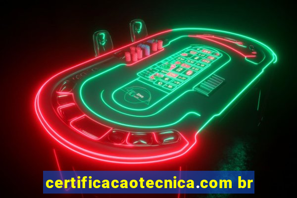 certificacaotecnica.com br