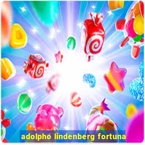 adolpho lindenberg fortuna