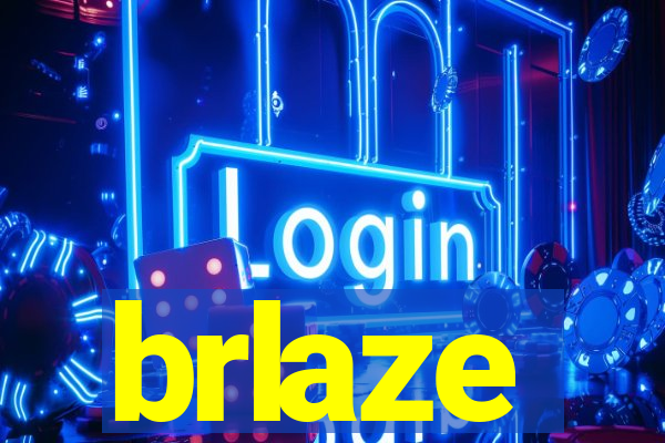 brlaze