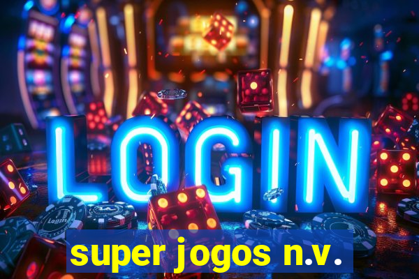 super jogos n.v.