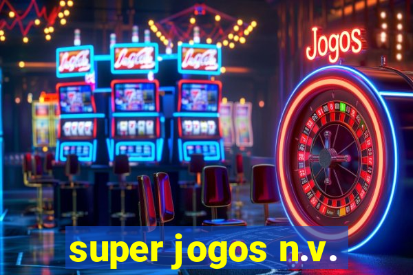 super jogos n.v.