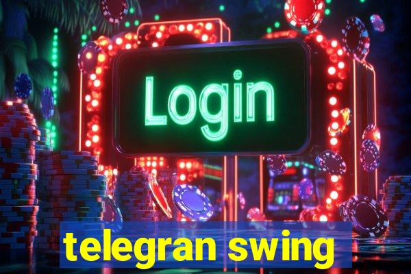 telegran swing