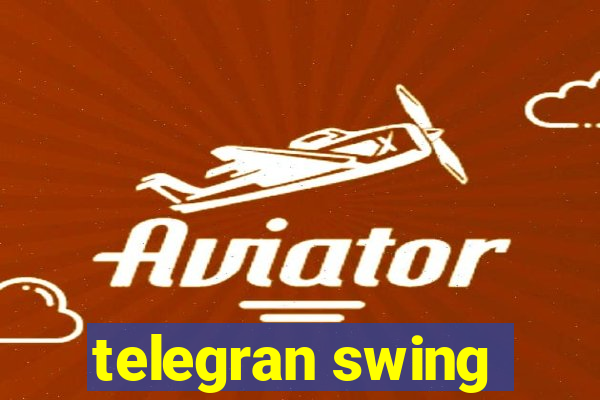 telegran swing