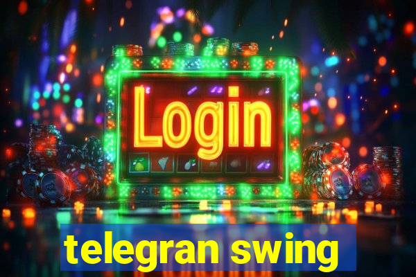 telegran swing