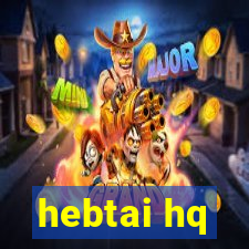 hebtai hq