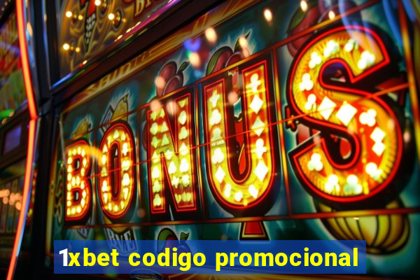 1xbet codigo promocional