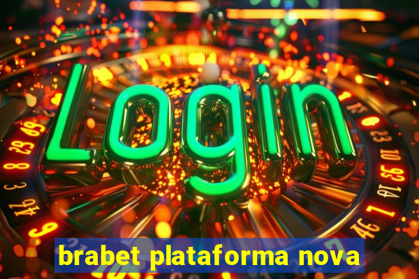 brabet plataforma nova