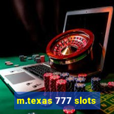 m.texas 777 slots