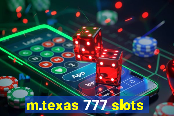 m.texas 777 slots