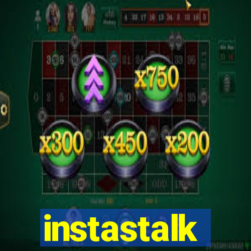 instastalk