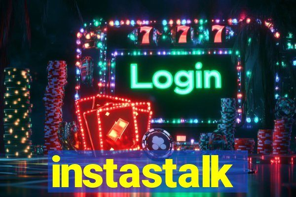 instastalk