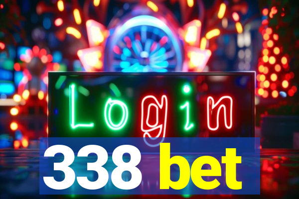 338 bet