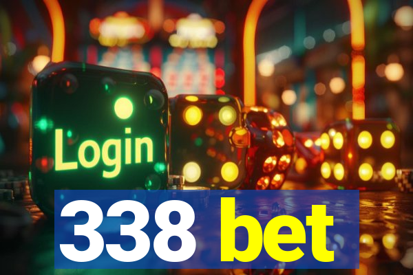 338 bet