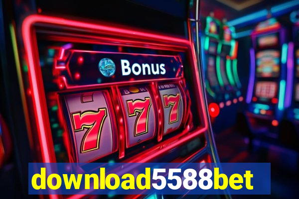 download5588bet