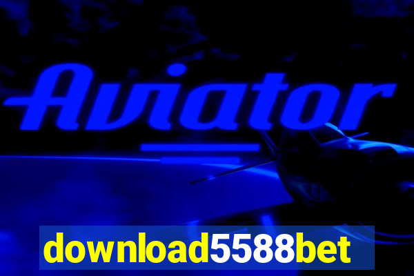 download5588bet