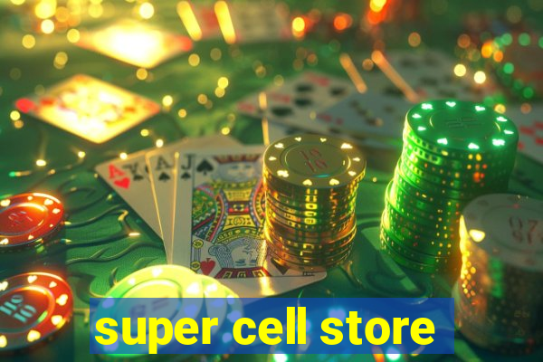 super cell store