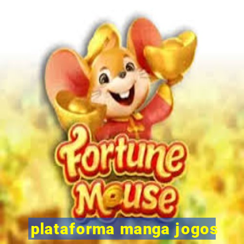 plataforma manga jogos