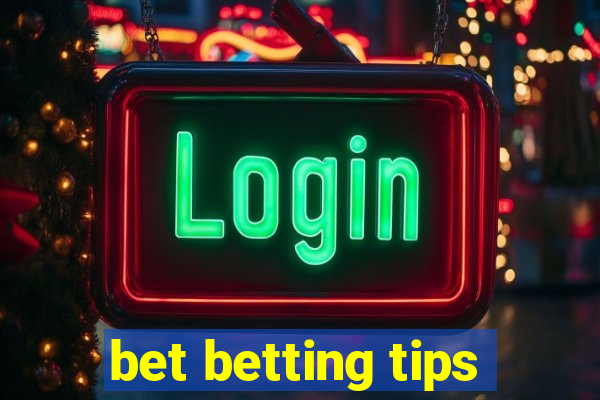 bet betting tips