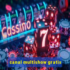 canal multishow gratis