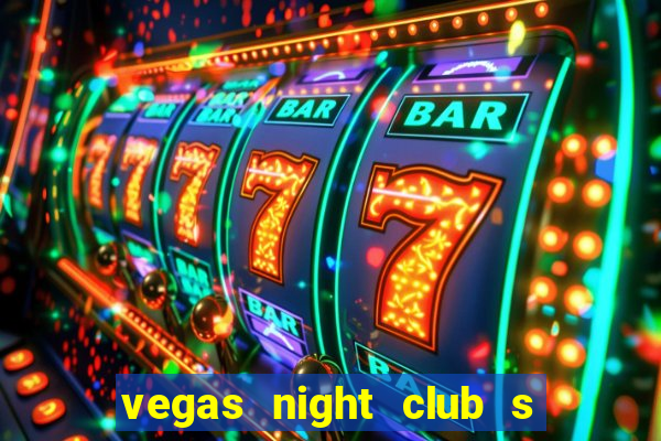 vegas night club s o louren o do sul