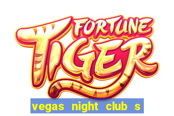 vegas night club s o louren o do sul