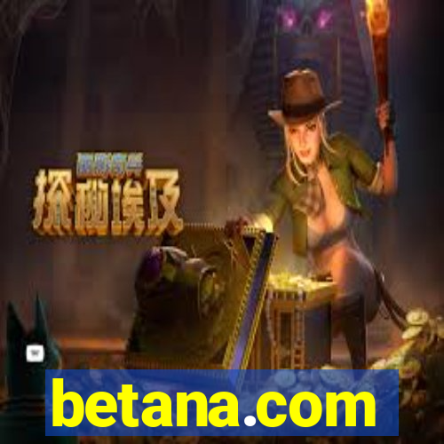 betana.com