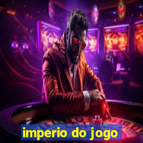 imperio do jogo