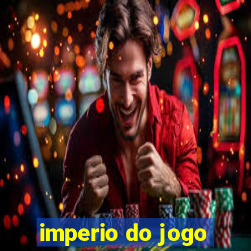 imperio do jogo