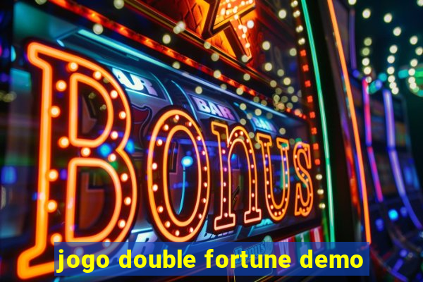 jogo double fortune demo