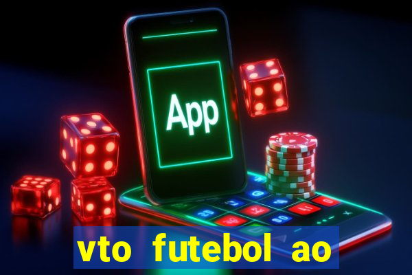 vto futebol ao vivo biz