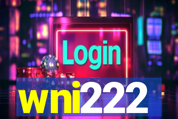 wni222