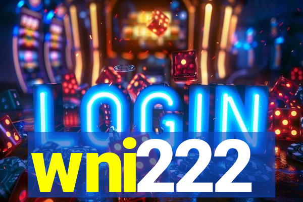 wni222