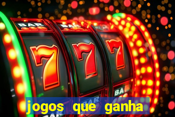 jogos que ganha dinheiro de verdade sem depositar