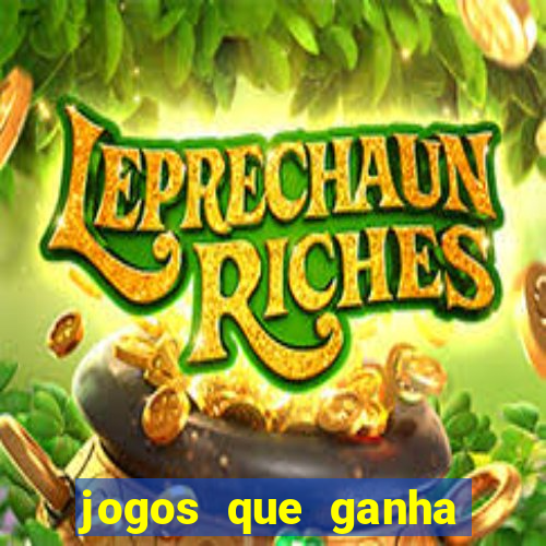 jogos que ganha dinheiro de verdade sem depositar