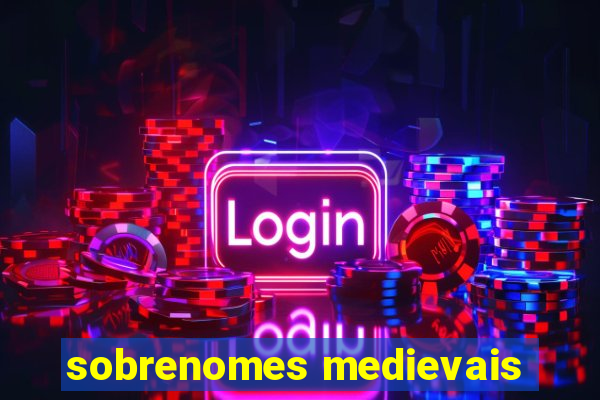 sobrenomes medievais