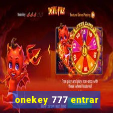 onekey 777 entrar