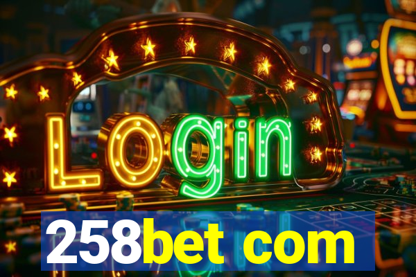 258bet com