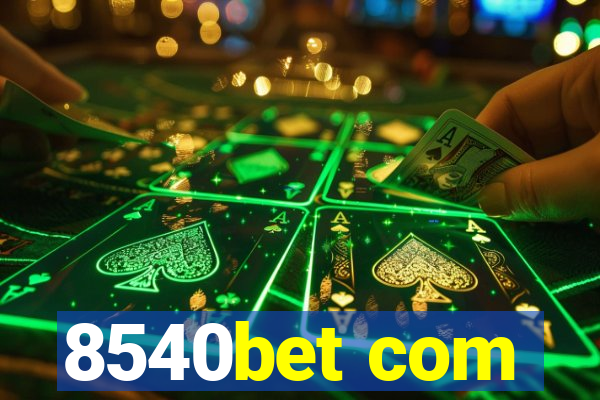 8540bet com