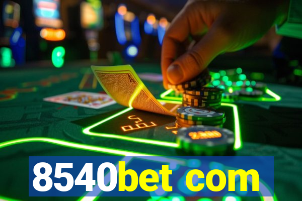 8540bet com