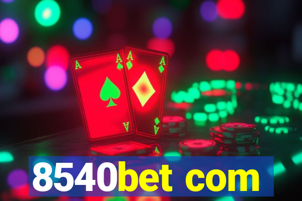 8540bet com